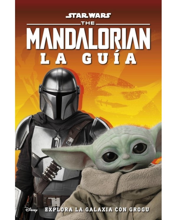 STAR WARS THE MANDALORIAN LA GUIA EXPLORA LA GALAXIA CON GROGU 9780...