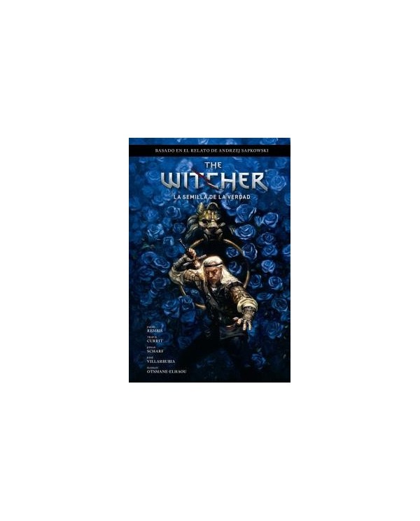 THE WITCHER DE ANDRZEJ SAPKOWSKI: EL ÚLTIMO DESEO 1. LA SEMILLA DE LA VERDAD