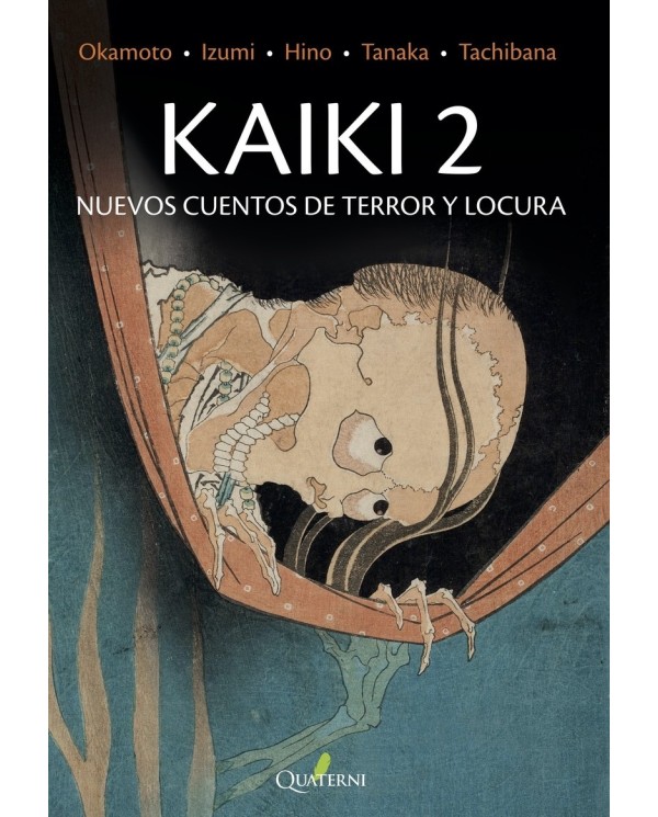 KAIKI 2. NUEVOS CUENTOS DE TERROR Y LOCURA QUATERNI19,95 €19,95 € Q...