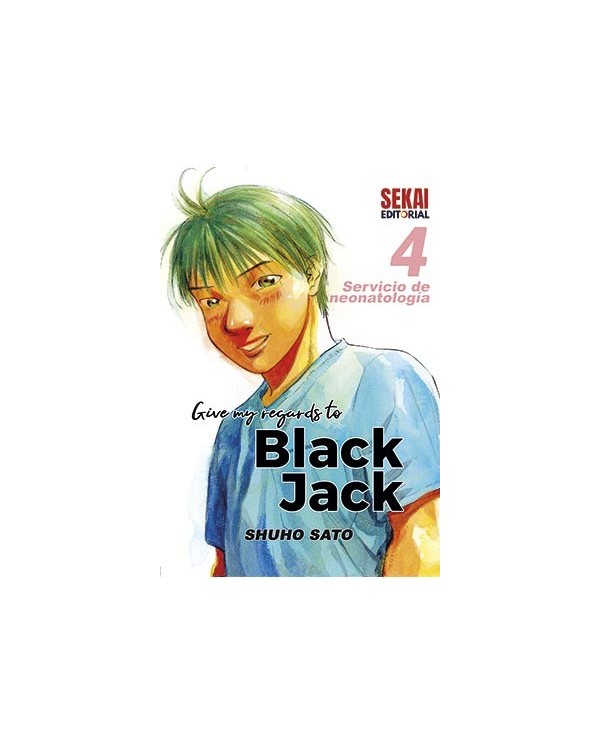 GIVE MY REGARDS TO BLACK JACK 04. SERVICIO DE NEONATOLOGIA