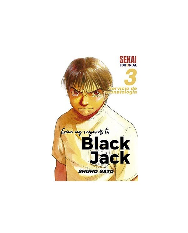 GIVE MY REGARDS TO BLACK JACK 03. SERVICIO DE NEONATOLOGIA