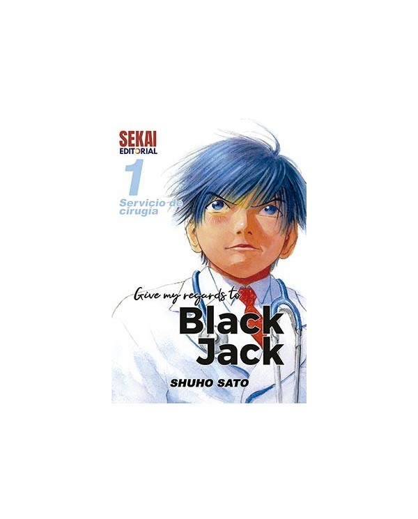 GIVE MY REGARDS TO BLACK JACK 01. SERVICIO DE CIRUGIA