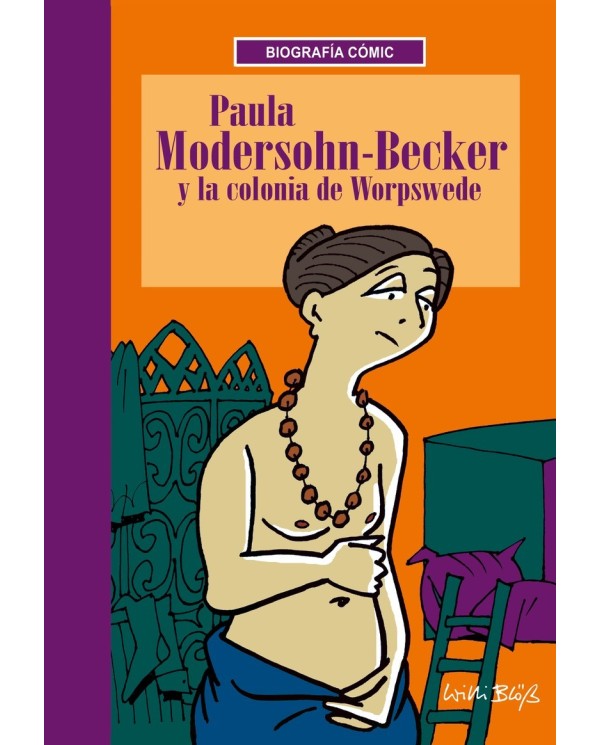 PAULA MODERSHON BECKER Y LA COLONIA DE WORSPEDE COMICS15,00 €15,00 ...