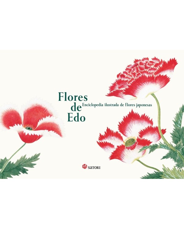 FLORES DE EDO. ENCICLOPEDIA ILUSTRADA DE FLORES JAPONESAS SATORI30,...