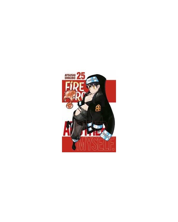 FIRE FORCE 25