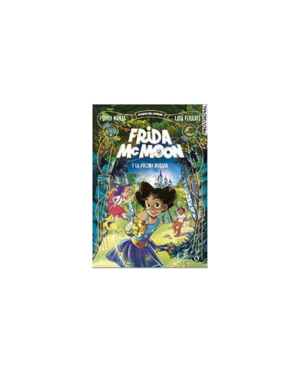 FRIDA MCMOON Y LA POCIMA DORADA