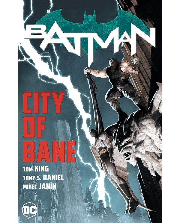 Batman vol. 16: La ciudad de Bane (Batman Saga - El Año del Villano Parte 2)