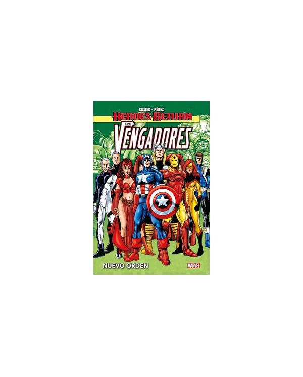 HEROES RETURN LOS VENGADORES 03. NUEVO ORDEN