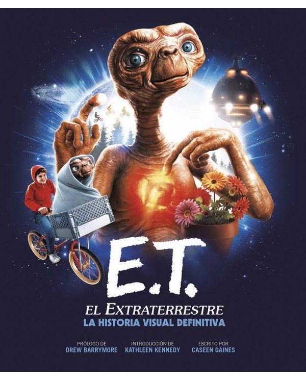 9788467951578  E T EL EXTRATERRESTRE LA HISTORIA VISUAL DEFINITIVA