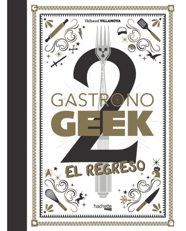 GASTRONOGEEK 2 EL REGRESO  9788418182938