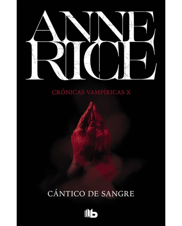 9788490707753  CRONICAS VAMPIRICAS 10 CANTICO DE SANGRE