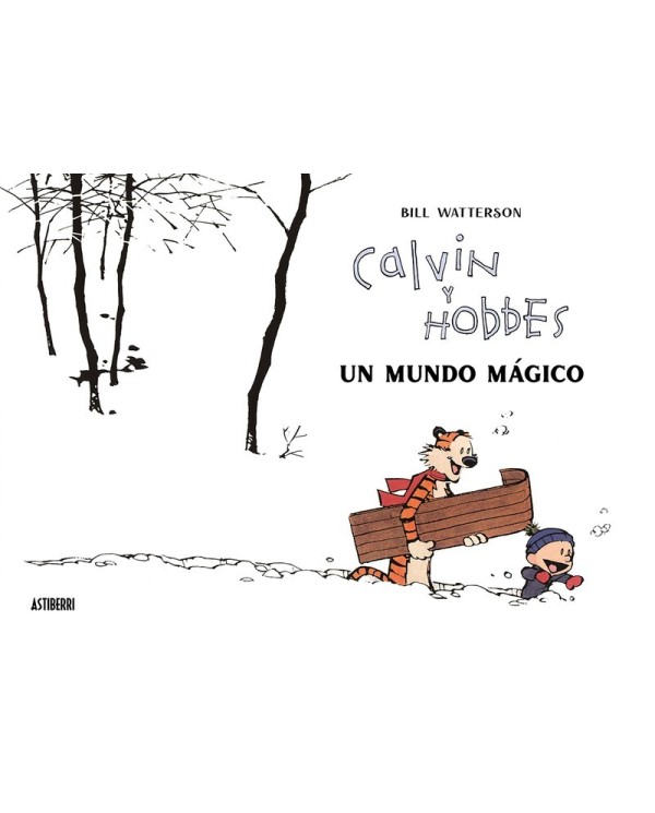 CALVIN Y HOBBES. UN MUNDO MÁGICO 9788418909542