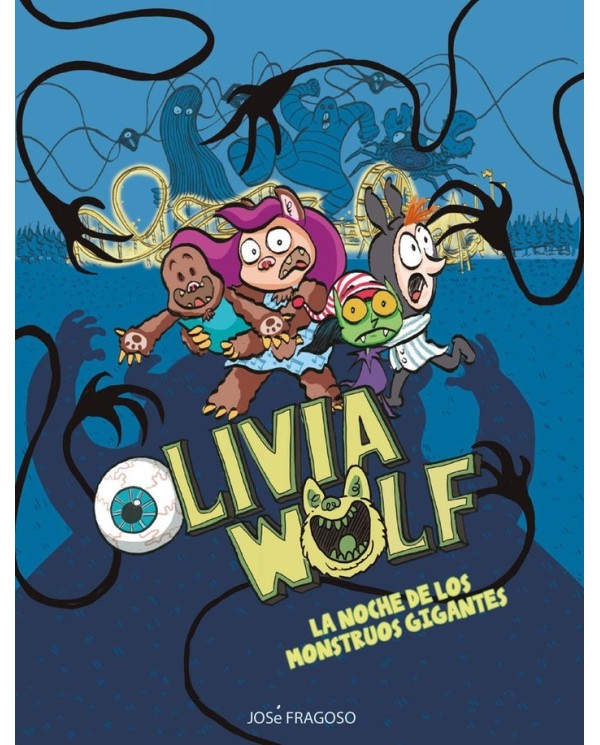 OLIVIA WOLF - LA NOCHE DE LOS MONSTRUOS GIGANTES 9788419253538