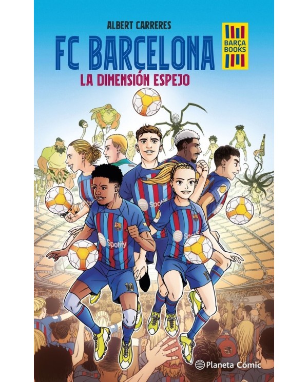 9788416401383 PLANETA COMICFC BARCELONA LA DIMENSION ESPEJOCARRERES  ALBERT