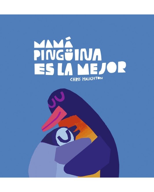 MAMA PINGUINA ES LA MEJOR 9788419253637