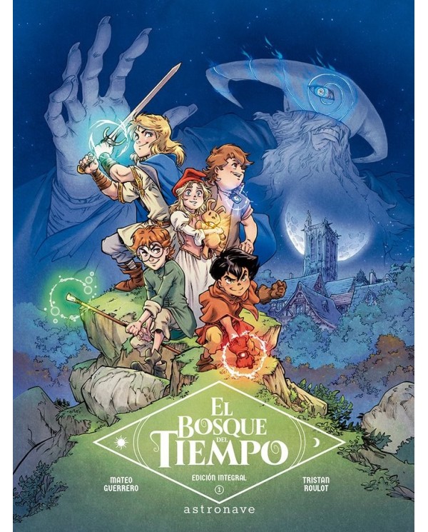 9788467960204  ASTRONAVE    EL BOSQUE DEL TIEMPO EDICION INTEGRAL 1 TRISTAN ROULOT/MATEO GUERRERO