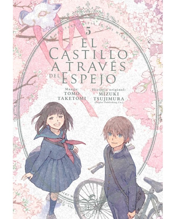 9788419536549  MILKY WAY    EL CASTILLO A TRAVES DEL ESPEJO 5 TAKETOMI TOMO/TSUJIMURA MIZUKI