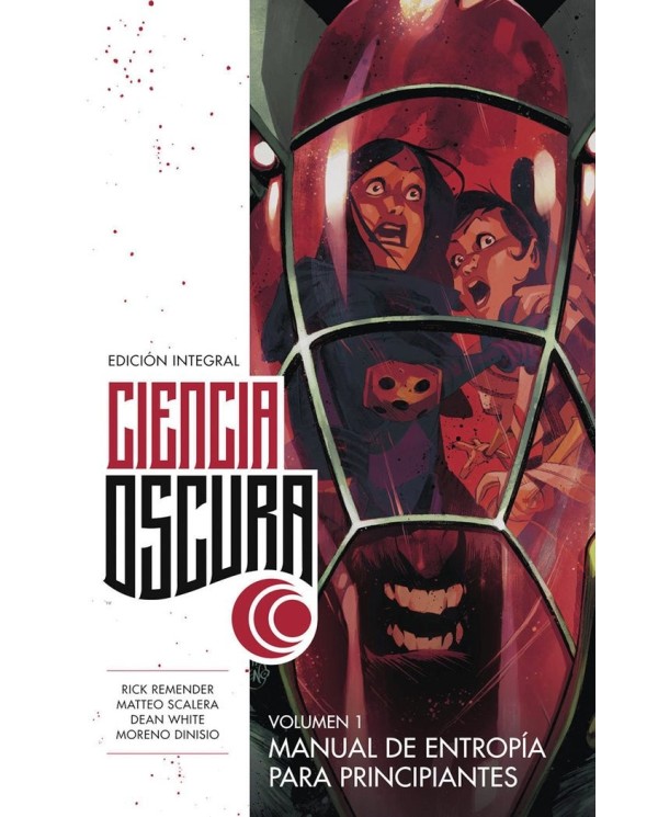 9788467960914  NORMA    CIENCIA OSCURA EDICION INTEGRAL 1 MANUAL DE ENTROPIA PRINCI RICK REMENDER/MATTEO SCALERA