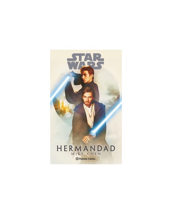 9788411403801  PLANETA COMIC    STAR WARS HERMANDAD NOVELA CHEN  MIKE