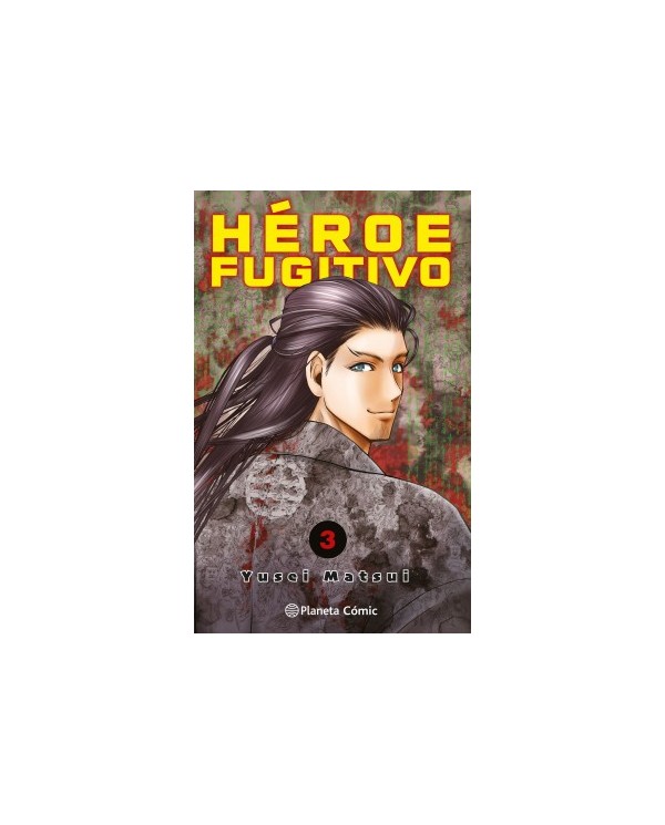 9788411401166  PLANETA COMIC    HEROE FUGITIVO 3 MATSUI  YUSEI