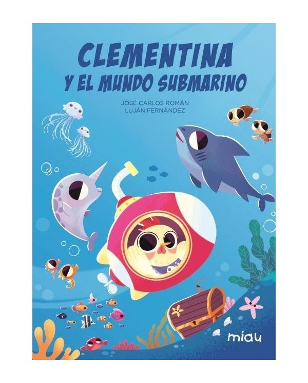 CLEMENTINA Y EL MUNDO SUBMARINO 9788418749773