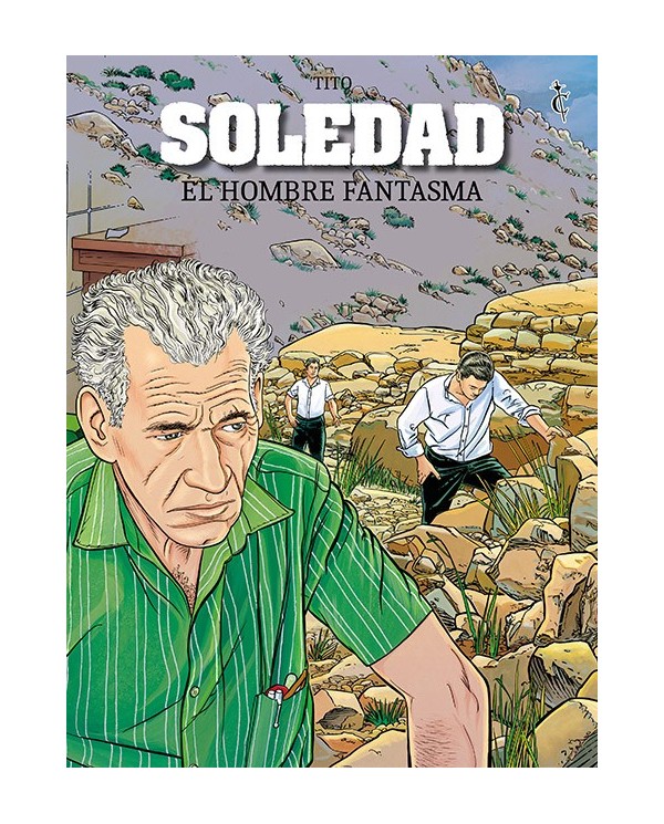 9788412660845 CASCABORRA    Soledad. El hombre fantasma Tito