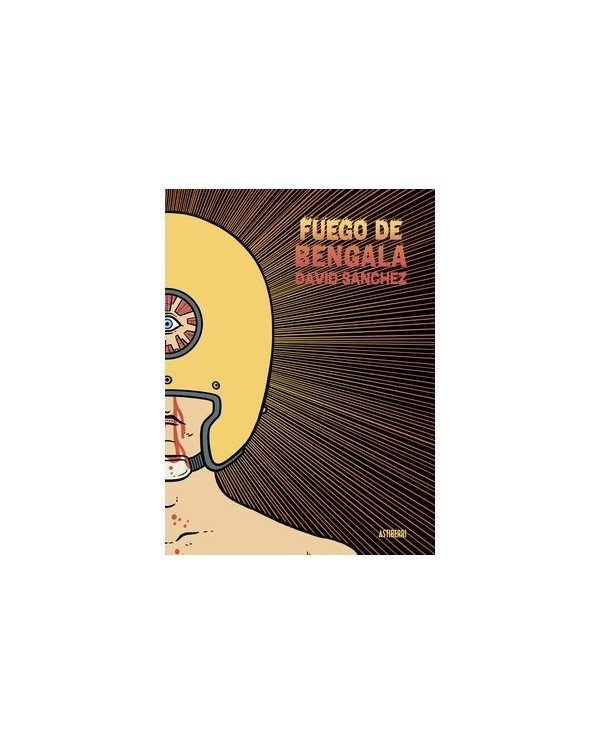 9788419670083 ASTIBERRI EDICIONES    FUEGO DE BENGALA DAVID SANCHEZ