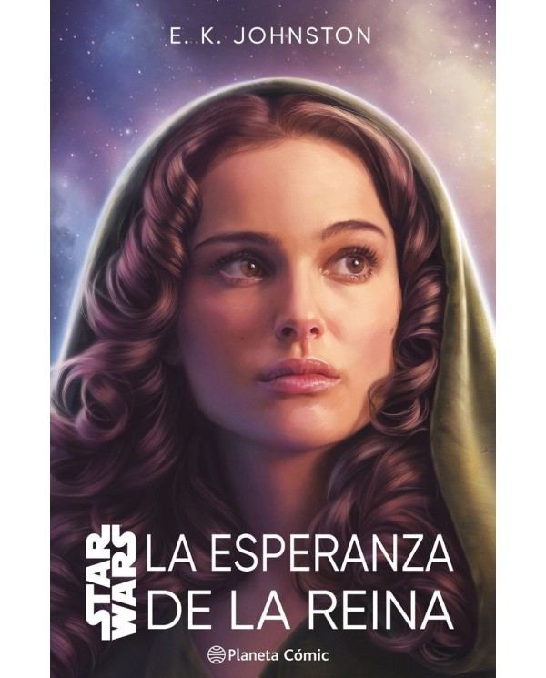 9788411403795  PLANETA COMIC    STAR WARS LA ESPERANZA DE LA REINA NOVELA JOHNSTON E K