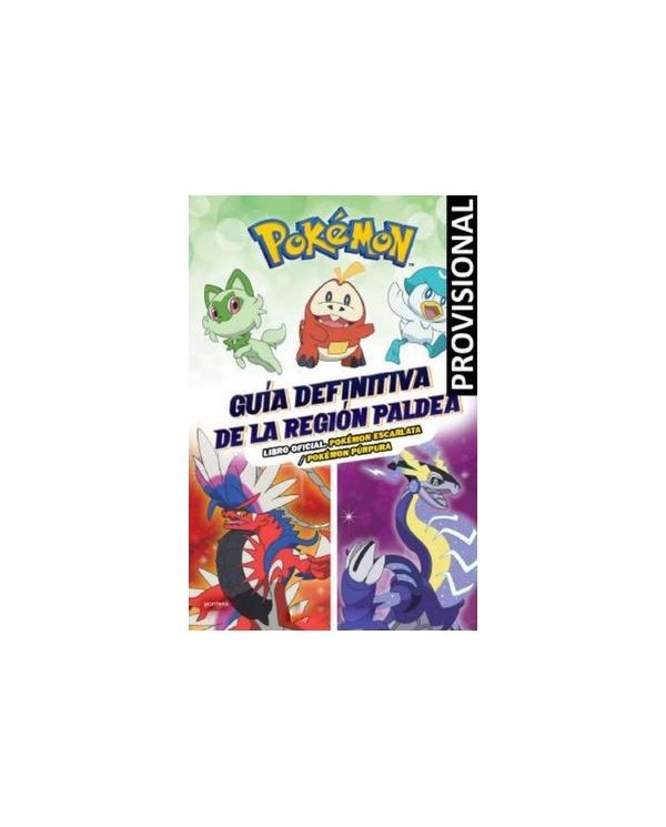 9788419650443 RANDOM HOUSE MONDADORI    GUIA DEFINITIVA DE LA REGION PALDEA. LIBRO OFICIAL. POKEMON ESCARLATA / POKEMON PURPURA 