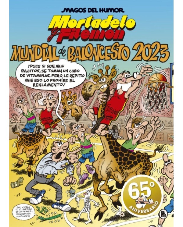 MORTADELO Y FILEMON: MUNDIAL DE BALONCESTO 2023 (MAGOS DEL HUMOR 219) 9788402423955