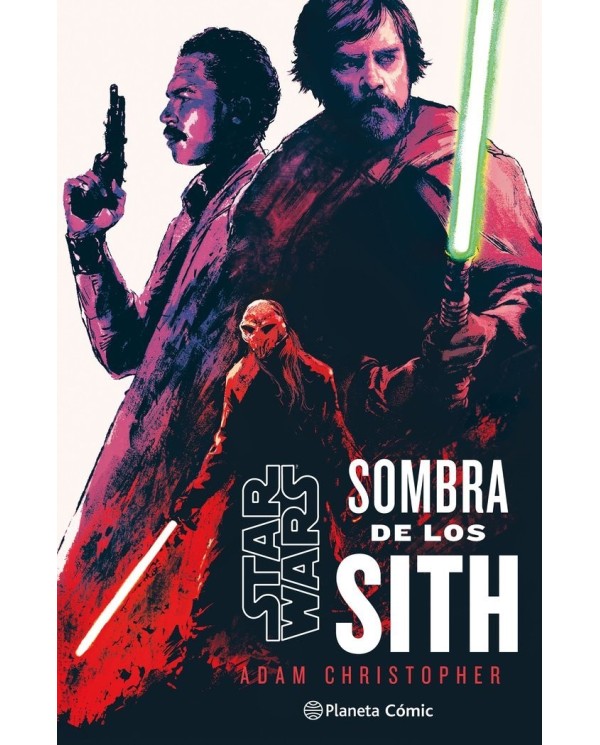 9788411403818  PLANETA COMIC  STAR WARS SOMBRAS DE LOS SITH NOVELA CHRISTOPHER  ADAM