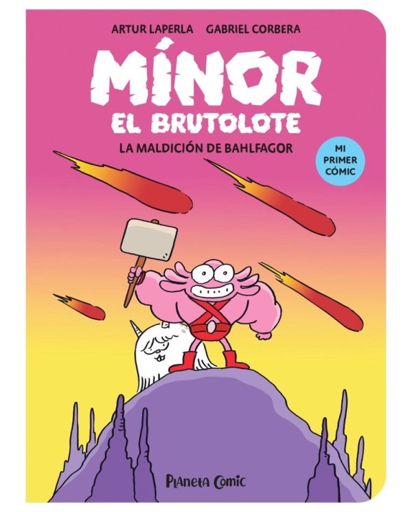 9788411409377  PLANETA COMIC  MINOR EL BRUTOLOTE 1 LA MALDICION DE BAHLFAGOR LAPERLA  ARTUR/CORBERA  GABRIEL