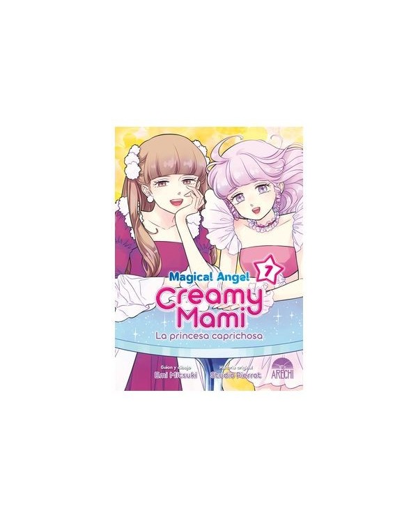 9788419296849 ARECHI  MAGICAL ANGEL CREAMY MAMI: LA PRINCESA CAPRICHOSA 07 EMI MITSUKI