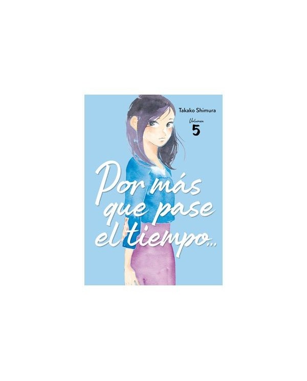 9788419610638 ARECHI  POR MAS QUE PASE EL TIEMPO 05 TAKAKO SHIMURA