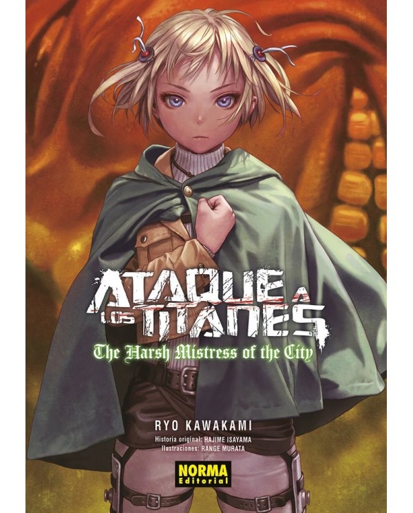 9788467962574  NORMA  ATAQUE A LOS TITANES THE HARSH MISTRESS OF THE CITY HAJIME ISAYAMA