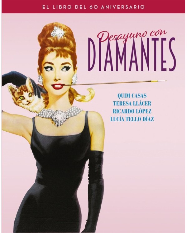 9788418181276 NOTORIOUS  DESAYUNO CON DIAMANTES EL LIBRO DEL 60 ANIVERSARIO CASAS QUIM / LLACER TERESA / TELLO DIAZ LUCIA