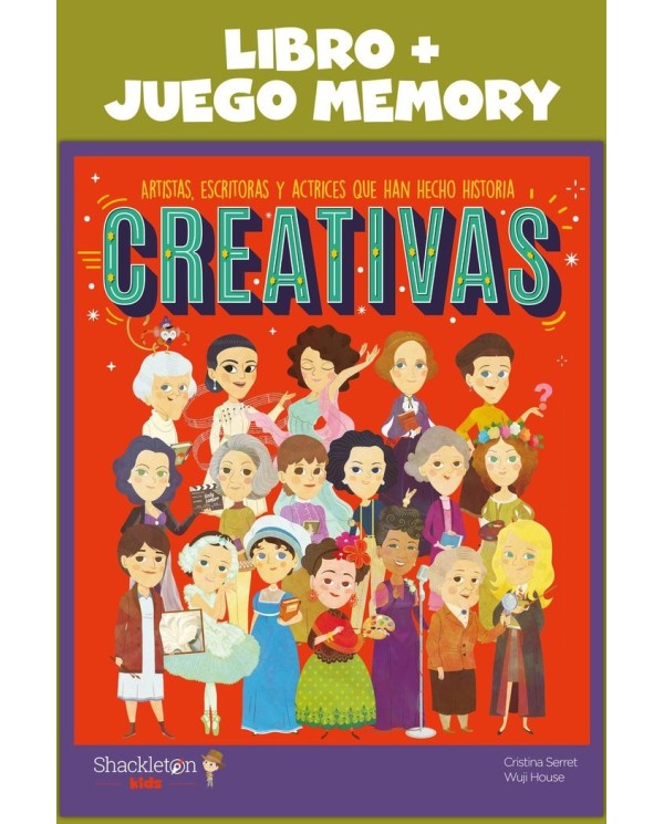 9788413610641 SHACKLETON KIDS  CREATIVAS LIBRO JUEGO MEMORY
ARTISTAS, ESCRITORAS Y ACTRICES QUE HAN HECHO HISTORIA
 CRISTINA S