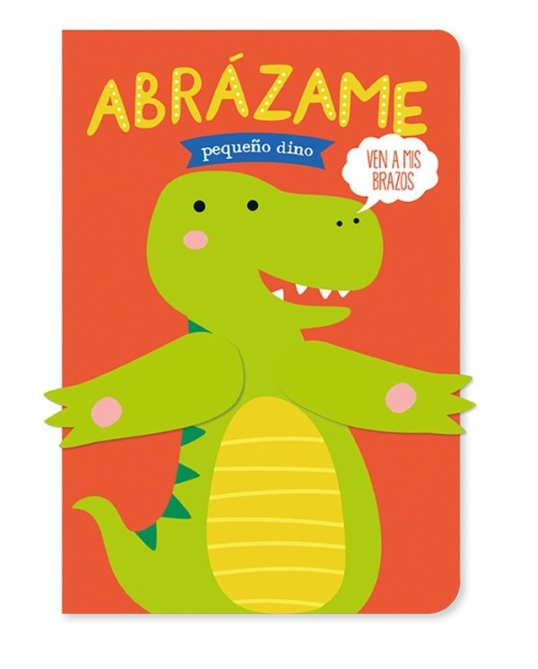 9788412586190 LIBROOKS  ABRAZAME PEQUEÑO DINO STUDIO IMAGE BOOKS