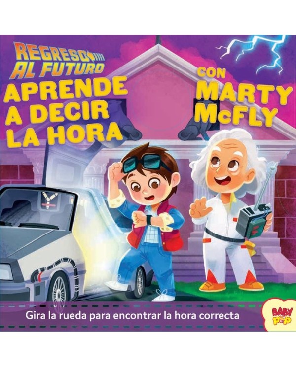 9788893679664 MAGAZZINI SALANI  REGRESO AL FUTURO APRENDE A DECIR LA HORA CON MARTY MCFLY VARIOS AUTORES