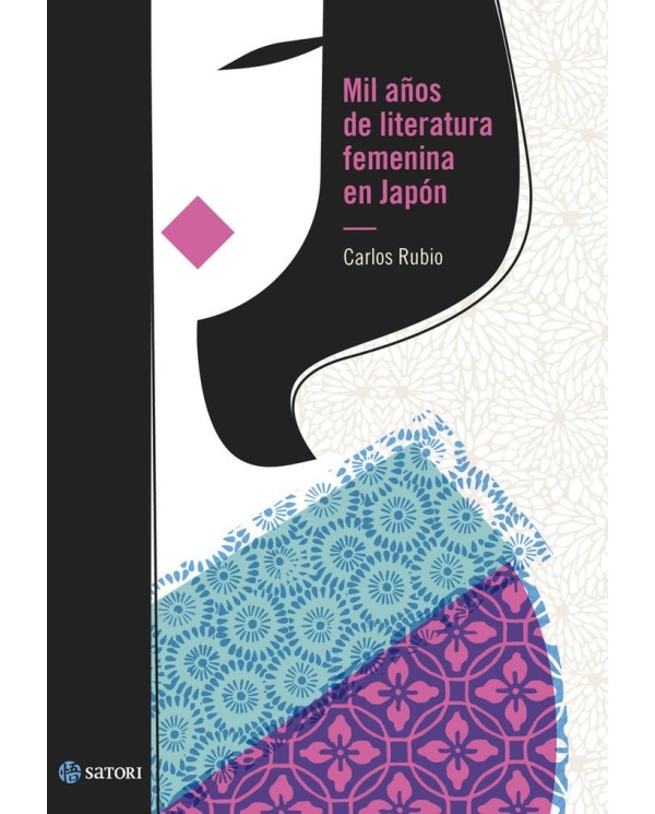 9788417419998 SATORI  MIL AÑOS DE LITERATURA FEMENINA EN JAPON CARLOS RUBIO