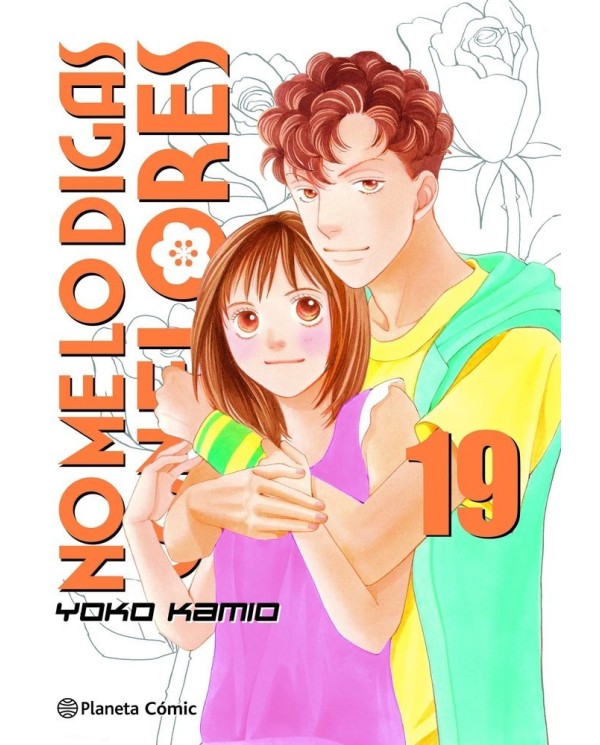 9788411403191  PLANETA COMIC  NO ME LO DIGAS CON FLORES KANZENBAN 19 KAMIO YOKO