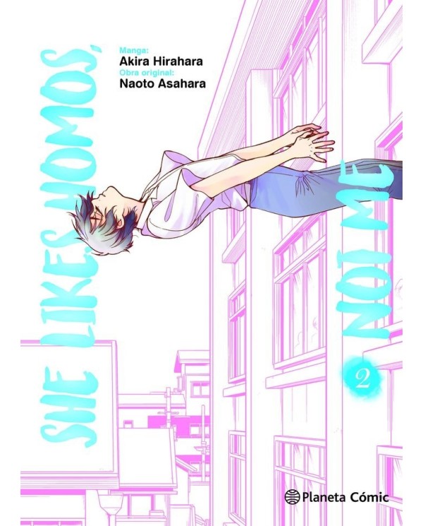 9788411128988  PLANETA COMIC  SHE LIKES HOMOS NOT ME 2 ASAHARA NAOTO/HIRAHARA AKIRA