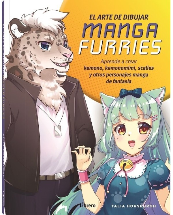 ARTE DE DIBUJAR MANGA FURRIES,EL
APRENDE A CREAR KEMONO, KEMONOMIMI, SCALIES Y OTROS PERSONAJES MANGA DE FANTASIA 9788411540322