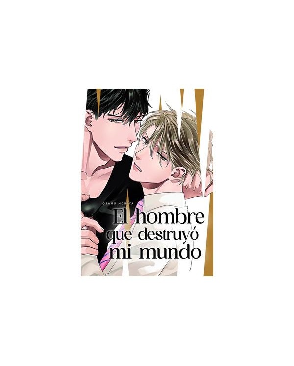 9788419610911,ARECHI,EL HOMBRE QUE DESTRUYO MI MUNDO, Manga, Yaoi, OSAMU MORIYA