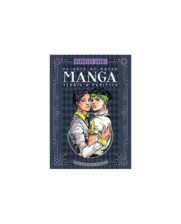 9788419869210,IVREA,EL ARTE DE HACER MANGA - TEORIA Y PRACTICA, Manga, HIROHIKO ARAKI