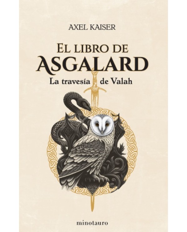 9788445016398,MINOTAURO,EL LIBRO DE ASGALARD, Narrativa, AXEL KAISER