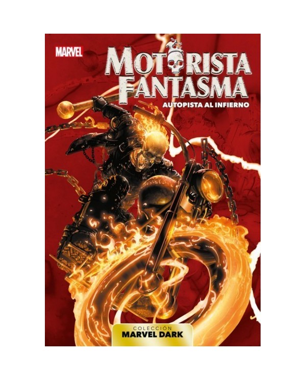 COLECCIÓN MARVEL DARK MOTORISTA FANTASMA AUTOPISTA AL INFIERNO 9788411014762