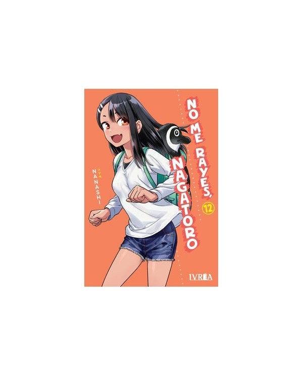 9788410061552,IVREA,NO ME RAYES, NAGATORO 12, Manga, NANASHI