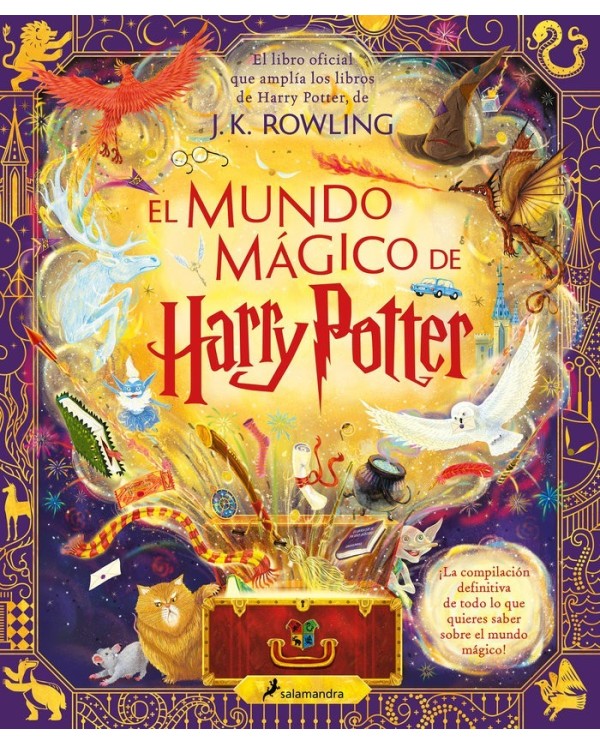 EL MUNDO MAGICO DE HARRY POTTER El libro oficial que amplia los libros de Harry Potter, de J.K. Rowling 9788419275448