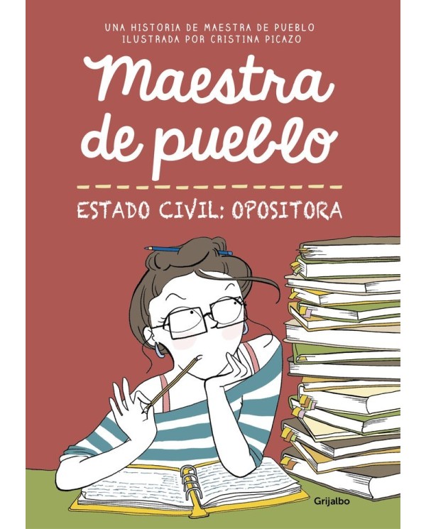 MAESTRA DE PUEBLO, ESTADO CIVIL: OPOSITORA  9788425356827